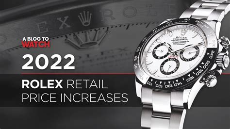 2022 rolex rumors|2022 Rolex price increase.